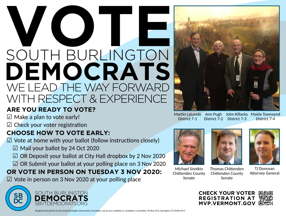 VOTE South Burlington Democrats: We lead the way forward with respect and experience.